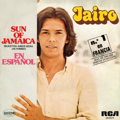 Jairo - Sun Of Jamaica (Nuestro Amor Será Un Himno)(En Español) | RCA Victor (ZB-8574)