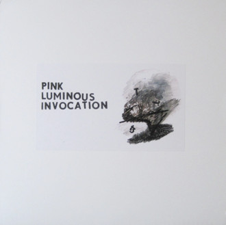 Pink Luminous Invocation - Pink Luminous Invocation | Sagittarius A-Star (Sagittarius A-Star 11) - main