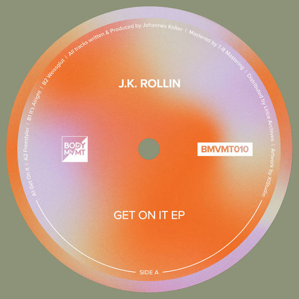 J.K. Rollin - Get On It EP | Lirica Archives (BMVMT010)