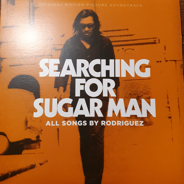 Sixto Rodriguez - Searching For Sugar Man - Original Motion Picture Soundtrack | Light In The Attic (LITA 089) Sixto Rodriguez - Searching For Sugar Man - Original Motion Picture Soundtrack | Light In The Attic (LITA 089)