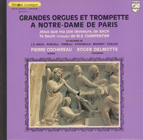 Pierre Cochereau - Roger Delmotte - Grandes Orgues Et Trompette À Notre-Dame De Paris | Philips (6504 021)