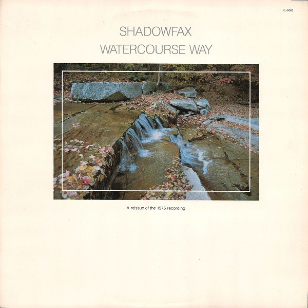 Shadowfax - Watercourse Way | Lost Lake Arts (LL-0085) - main Shadowfax - Watercourse Way | Lost Lake Arts (LL-0085) - main