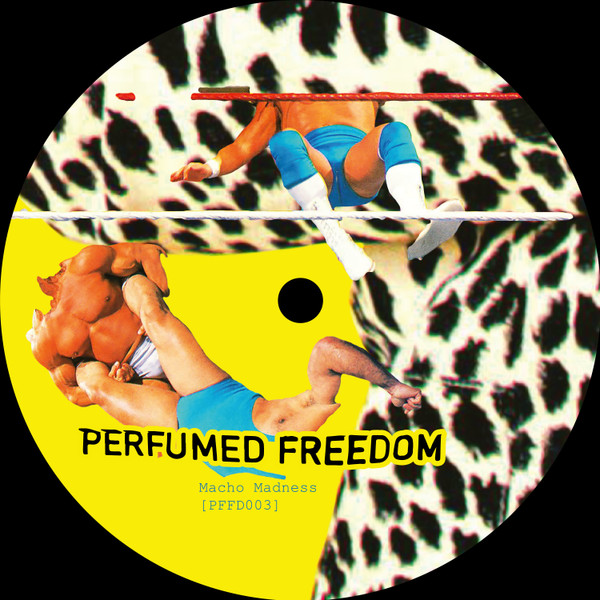 Foehn & Jerome feat. Sonya Zlo - Macho Madness | Perfumed Freedom (PFFD003) - 3