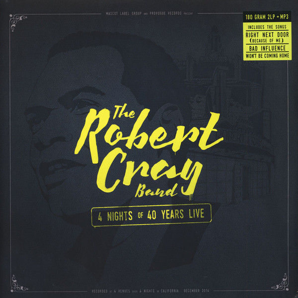 The Robert Cray Band - 4 Nights Of 40 Years Live | Provogue (PRD 74631)