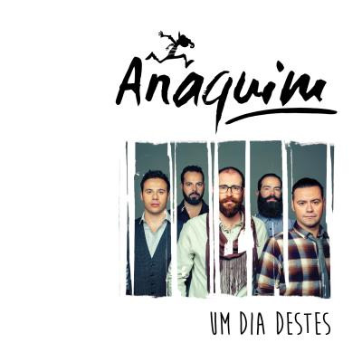 Anaquim - Um Dia Destes | Anaquim (ANQ16101)
