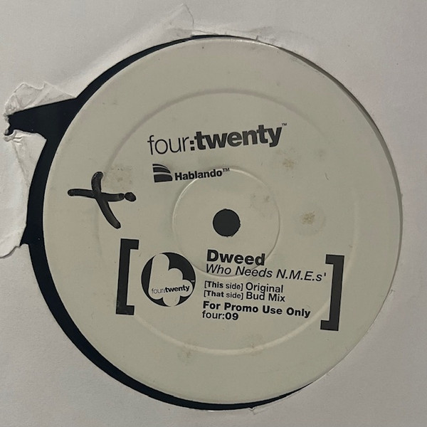 Dweed - Who Needs N.M.E.s' | Four:Twenty Recordings (Promo Four:09) - main Dweed - Who Needs N.M.E.s' | Four:Twenty Recordings (Promo Four:09) - main