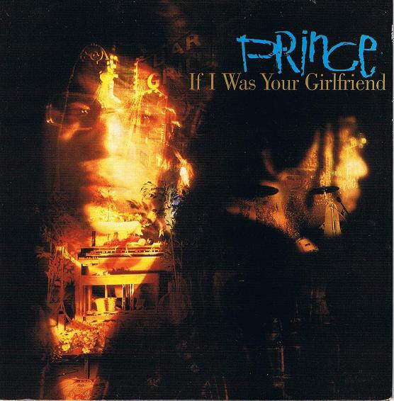 Prince - If I Was Your Girlfriend | Paisley Park (W8334) Prince - If I Was Your Girlfriend | Paisley Park (W8334)