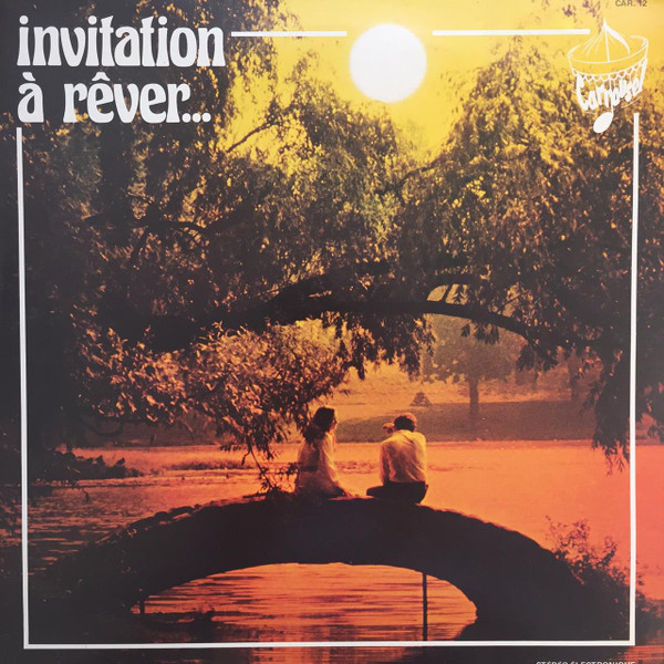 Pierre Dorsey Et Son Orchestre - Invitation A Rêver | Carrousel (CAR. 12) Pierre Dorsey Et Son Orchestre - Invitation A Rêver | Carrousel (CAR. 12)