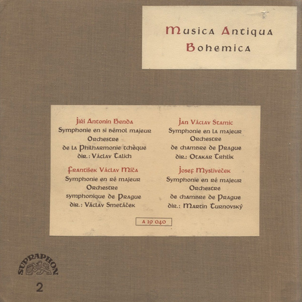Georg Anton Benda / František Václav Míča / Jan Václav Antonín Stamic / Josef Mysliveček , Václav Talich , Václav Smetáček , Otakar Trhlík , Martin Turnovský - Musica Antiqua Bohemica | Supraphon (SUA 10940) - 2 Georg Anton Benda / František Václav Míča / Jan Václav Antonín Stamic / Josef Mysliveček , Václav Talich , Václav Smetáček , Otakar Trhlík , Martin Turnovský - Musica Antiqua Bohemica | Supraphon (SUA 10940) - 2