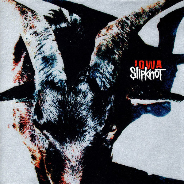 Slipknot - Iowa | Roadrunner Records (168 618 564-2 INO2)