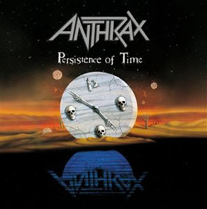 Anthrax - Persistence Of Time | Island Records (210 929) - 2