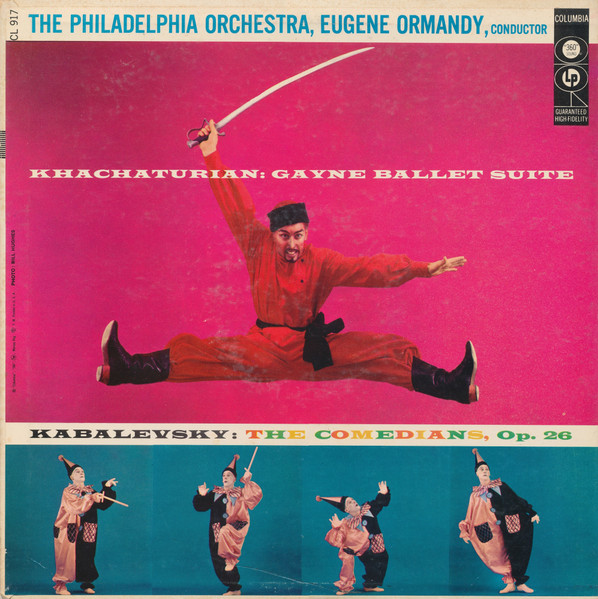 Aram Khatchaturian , Dmitry Kabalevsky , The Philadelphia Orchestra , Eugene Ormandy - Gayne Ballet Suite / The Comedians, Op.26 | Columbia (CL 917) - main