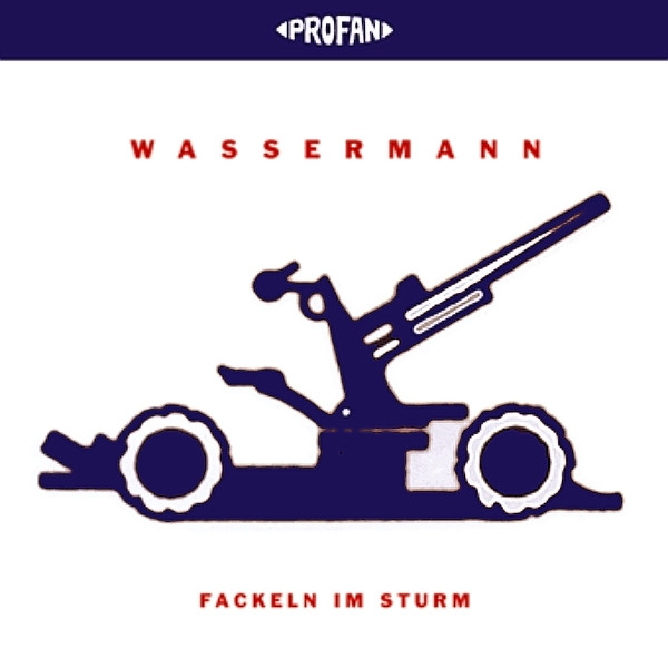 Wassermann - Fackeln Im Sturm | Profan (PROFAN 017)