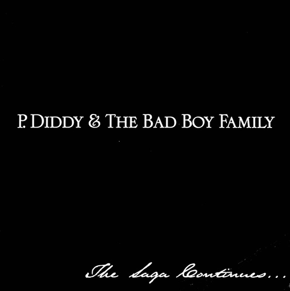 P. Diddy & The Bad Boy Family - The Saga Continues... | Bad Boy Records (78612-73045-1) P. Diddy & The Bad Boy Family - The Saga Continues... | Bad Boy Records (78612-73045-1)