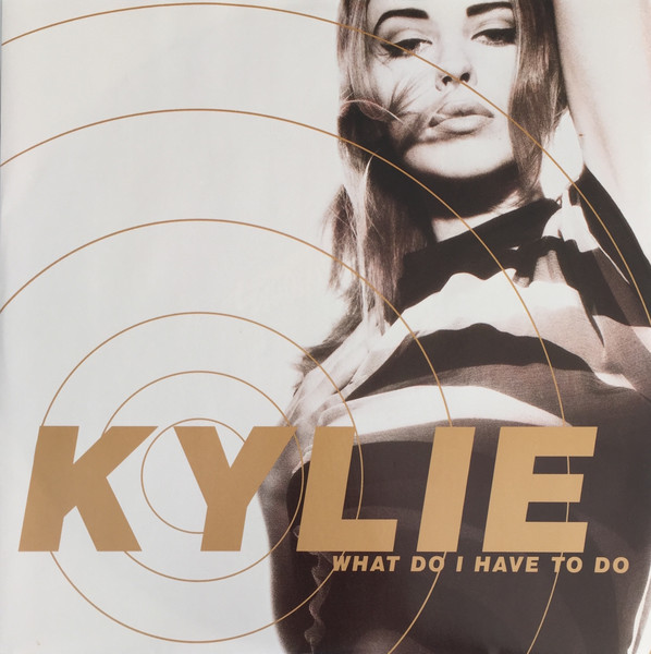 Kylie Minogue - What Do I Have To Do | Mushroom (X 14944) - main