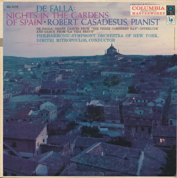 Manuel De Falla , Robert Casadesus , Philharmonic-Symphony Orchestra Of New York , Dimitri Mitropoulos - Nights In The Gardens Of Spain | Columbia Masterworks (ML 5172)