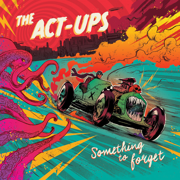 The Act-Ups - Something To Forget | Chaputa! Records (CHR 12002 + CHR 7010)