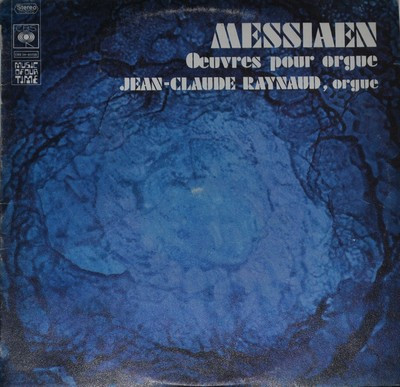Olivier Messiaen – Jean-Claude Raynaud - Œuvres Pour Orgue | CBS (CBS 34-61250) - main