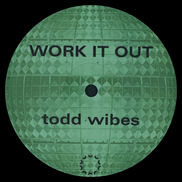 Todd Wibes - Work It Out | Eclipser Chaser (ECLIPSER18C)