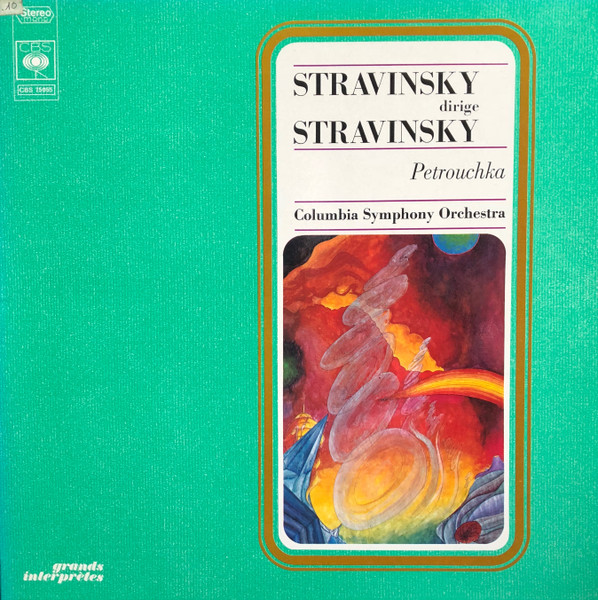 Igor Stravinsky , Columbia Symphony Orchestra - Stravinsky Dirige Stravinsky / Petrouchka | CBS (CBS 75055) - main