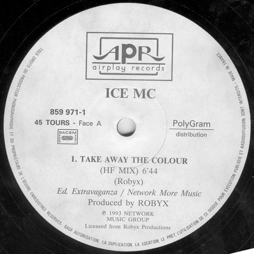 ICE MC - Take Away The Colour | Airplay Records (859 971-1) - 3 ICE MC - Take Away The Colour | Airplay Records (859 971-1) - 3