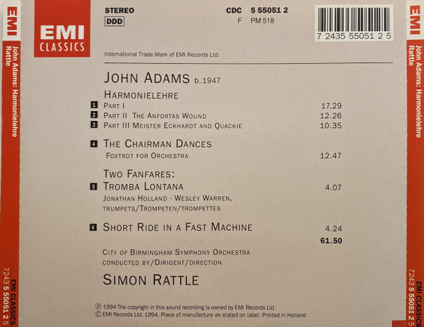 John Adams - City Of Birmingham Symphony Orchestra , Sir Simon Rattle - Harmonielehre · The Chairman Dances · Tromba Lontana · Short Ride In A Fast Machine | EMI Classics (7243 5 55051 2 5) - 2 John Adams - City Of Birmingham Symphony Orchestra , Sir Simon Rattle - Harmonielehre · The Chairman Dances · Tromba Lontana · Short Ride In A Fast Machine | EMI Classics (7243 5 55051 2 5) - 2