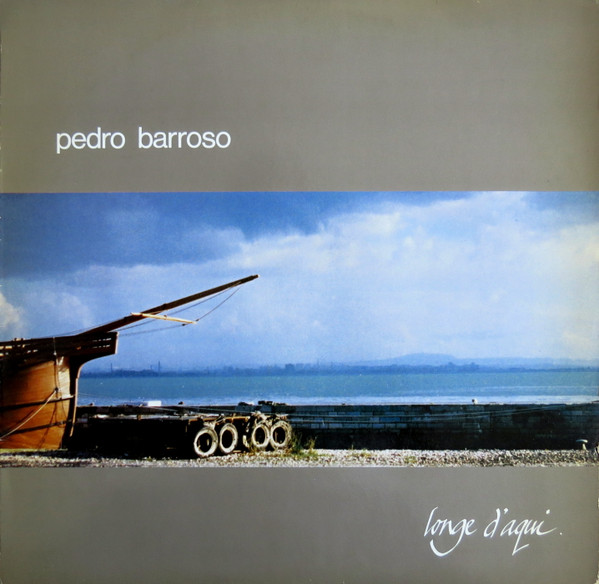 Pedro Barroso - Longe D'Aqui | Discossete (LP - 748) - main