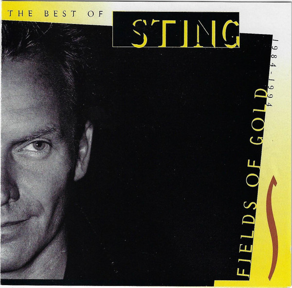 Sting - Fields Of Gold: The Best Of Sting 1984 - 1994 | A&M Records (CD 0269) - main