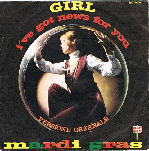 Mardi Gras - Girl I've Got News For You / If I Can't Have You | Map City (MC 8001) - main