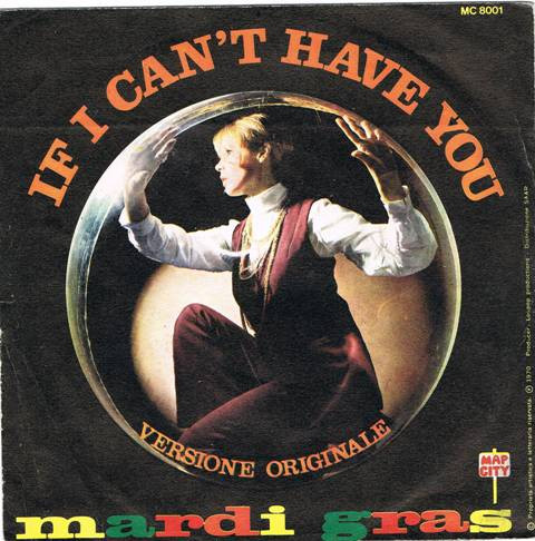 Mardi Gras - Girl I've Got News For You / If I Can't Have You | Map City (MC 8001) - 2
