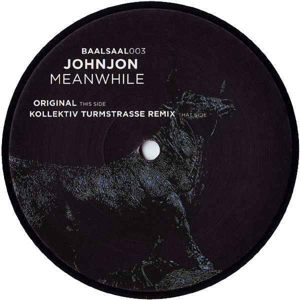 Johnjon - Meanwhile | Baalsaal Music (BAALSAAL003) - 2