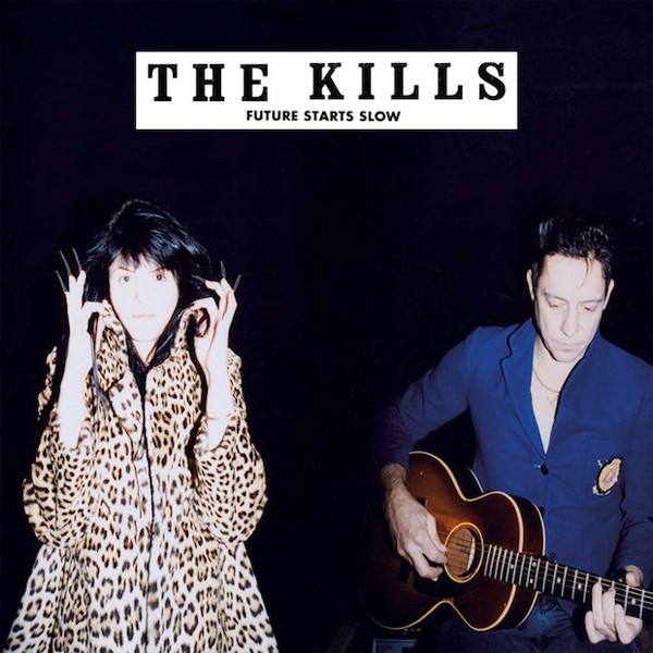 The Kills - Future Starts Slow | Domino (RUG413)