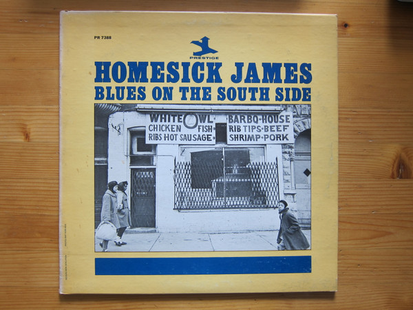 Homesick James - Blues On The South Side | Prestige (PR 7388) Homesick James - Blues On The South Side | Prestige (PR 7388)