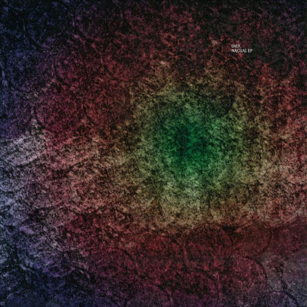 Uner - Nagual Ep | Cadenza (Cadenza 86) - main