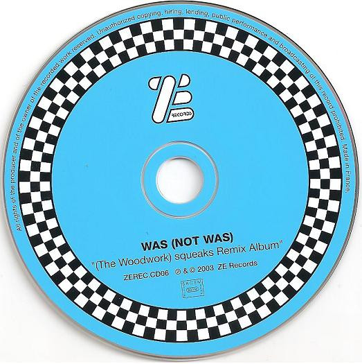 Was (Not Was) - (The Woodwork) Squeaks | ZE Records (ZEREC.CD06) - 3