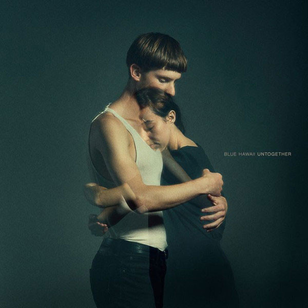 Blue Hawaii - Untogether | Arbutus Records (ABT031) - main