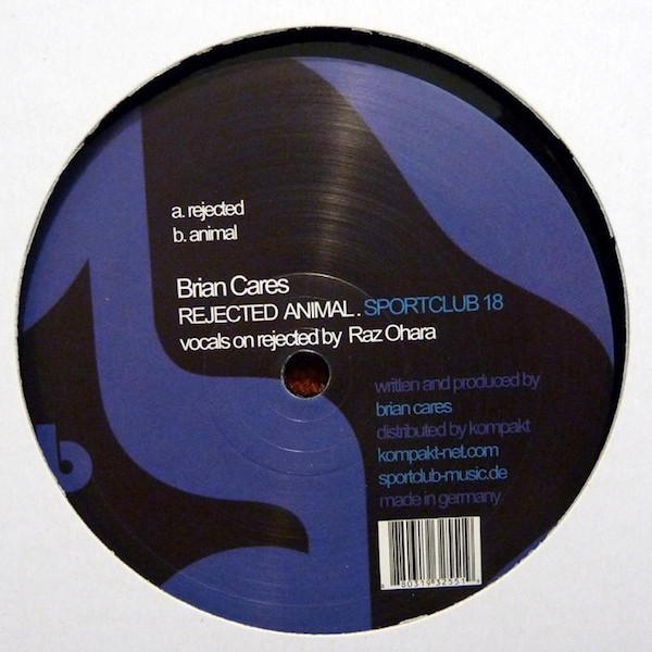 Brian Cares - Rejected Animal | Sportclub (SPORTCLUB 18)