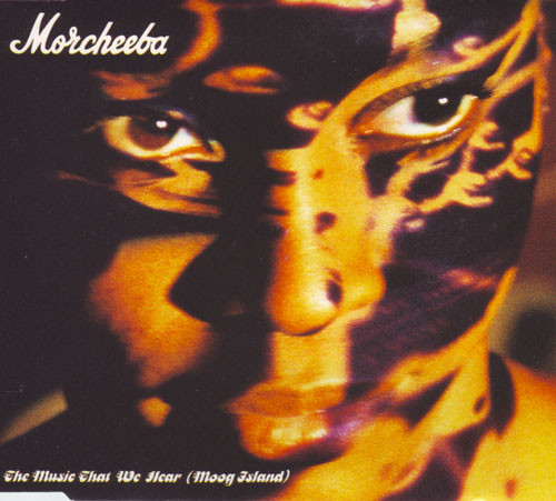 Morcheeba - The Music That We Hear (Moog Island) | China Records (0630-17702-2) - main
