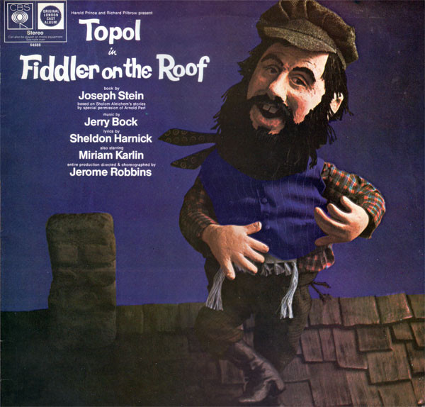 Jerry Bock , Sheldon Harnick - Topol - Fiddler On The Roof (Original London Cast) | CBS (S 64688, 70030, SX 30742)