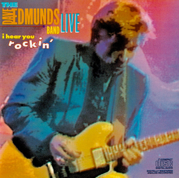 The Dave Edmunds Band - I Hear You Rockin' | Columbia (CK 40603) - main