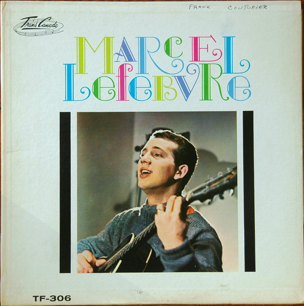 Marcel Lefebvre - Marcel Lefebvre | Trans-Canada (TF-306) - main Marcel Lefebvre - Marcel Lefebvre | Trans-Canada (TF-306) - main