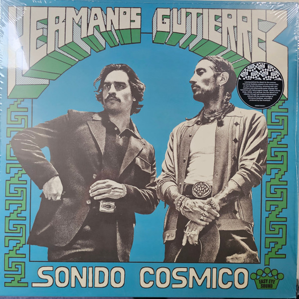 Hermanos Gutiérrez - Sonido Cósmico | Easy Eye Sound (EES-036)