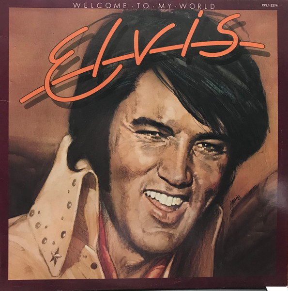 Elvis Presley - Welcome To My World | RCA Victor (CPL1-2274)