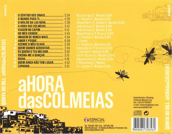 Quinta Do Bill - A Hora Das Colmeias | Espacial (3200856/06) - 2