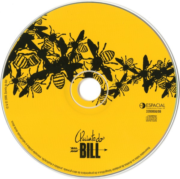 Quinta Do Bill - A Hora Das Colmeias | Espacial (3200856/06) - 3