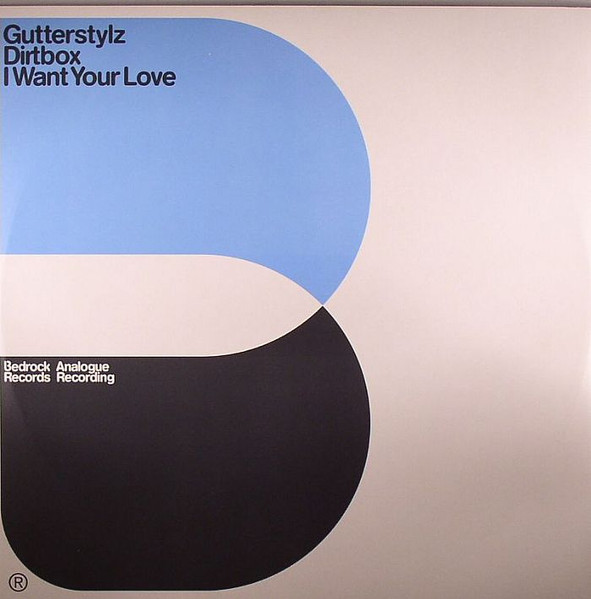 Gutterstylz - Dirtbox / I Want Ur Love | Bedrock Records (BED62) - main