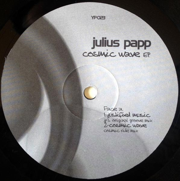 Julius Papp - Cosmic Wave EP | Yellow Productions (YP 023) - main Julius Papp - Cosmic Wave EP | Yellow Productions (YP 023) - main