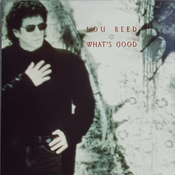 Lou Reed - What's Good | Sire (W 0090TG)