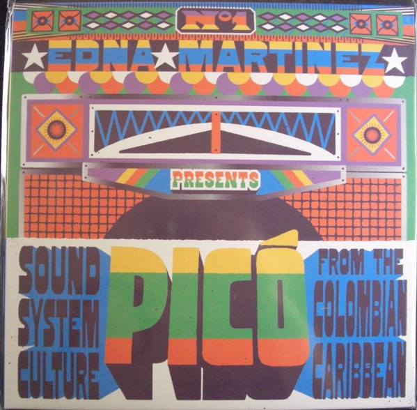 Edna Martínez Presents Various - Picó (Sound System Culture From The Colombian Caribbean) | Strut (STRUT218LP) - 3 Edna Martínez Presents Various - Picó (Sound System Culture From The Colombian Caribbean) | Strut (STRUT218LP) - 3