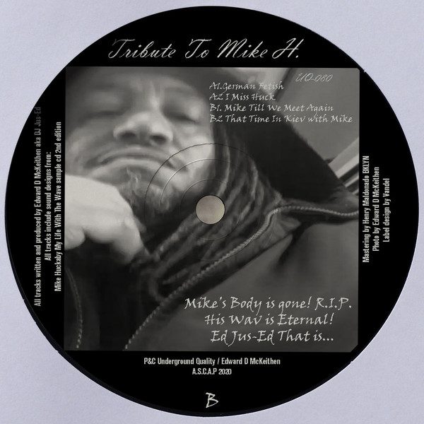 Jus-Ed - Tribute To Mike H. | Underground Quality (UQ-080)